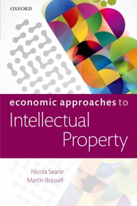 Cover image: Economic Approaches to Intellectual Property 9780198736264