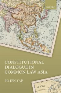 Imagen de portada: Constitutional Dialogue in Common Law Asia 9780191055935