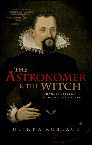 Cover image: The Astronomer and the Witch 9780198736776