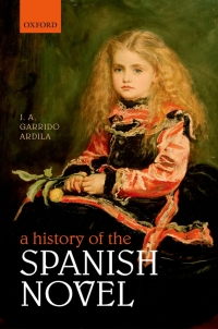 Cover image: A History of the Spanish Novel 1st edition 9780199641925