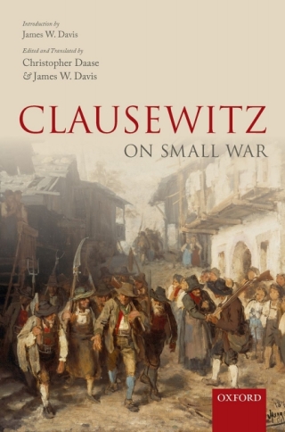 Cover image: Clausewitz on Small War 1st edition 9780198737131