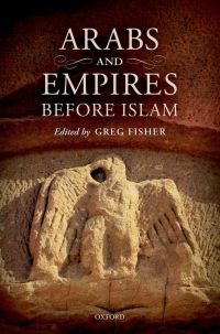 Cover image: Arabs and Empires before Islam 1st edition 9780198810148