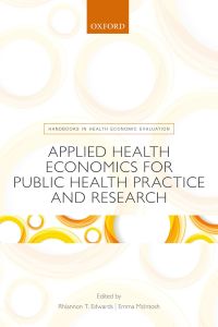 Omslagafbeelding: Applied Health Economics for Public Health Practice and Research 1st edition 9780198737483