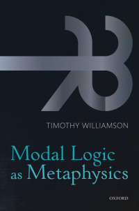 Cover image: Modal Logic as Metaphysics 1st edition 9780199552078