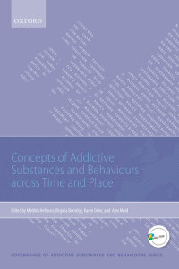 Cover image: Concepts of Addictive Substances and Behaviours across Time and Place 1st edition 9780198737797