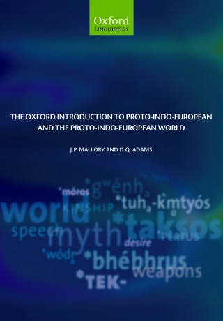 Cover image: The Oxford Introduction to Proto-Indo-European and the Proto-Indo-European World 1st edition 9780199287918