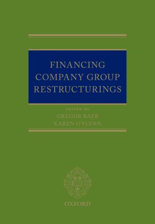Cover image: Financing Company Group Restructurings 1st edition 9780198738466