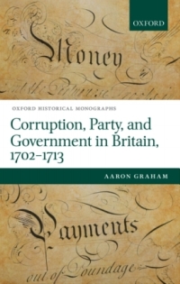 Immagine di copertina: Corruption, Party, and Government in Britain, 1702-1713 9780198738787