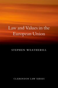 Cover image: Law and Values in the European Union 9780191058813