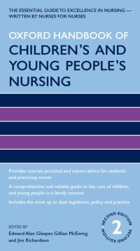 Cover image: Oxford Handbook of Children's and Young People's Nursing 2nd edition 9780199641482