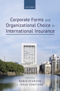 Cover image: Corporate Forms and Organisational Choice in International Insurance 1st edition 9780198739005