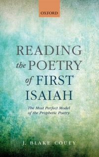 Cover image: Reading the Poetry of First Isaiah 9780198743552