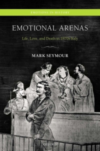 Cover image: Emotional Arenas 9780198743590