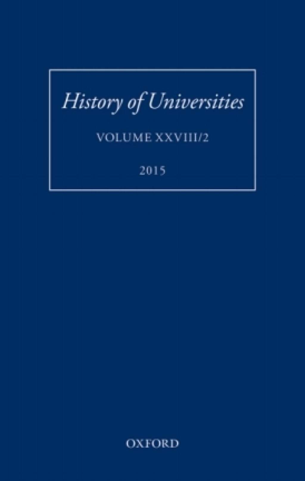 History of Universities Volume XXVIII/2 1st Edition