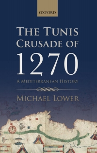 Cover image: The Tunis Crusade of 1270 9780198744320