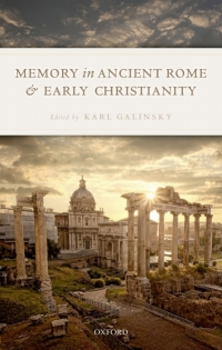 Imagen de portada: Memory in Ancient Rome and Early Christianity 1st edition 9780198822592