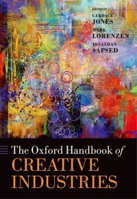Cover image: The Oxford Handbook of Creative Industries 1st edition 9780199603510