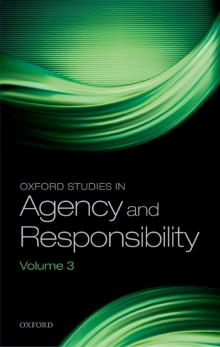Cover image: Oxford Studies in Agency and Responsibility 1st edition 9780198744849