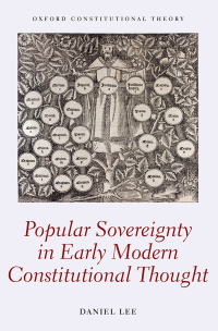 Cover image: Popular Sovereignty in Early Modern Constitutional Thought 9780198824237