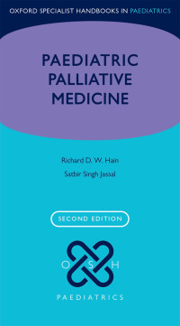 Cover image: Paediatric Palliative Medicine 2nd edition 9780191062636