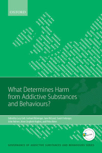 Immagine di copertina: What Determines Harm from Addictive Substances and Behaviours? 1st edition 9780198746683