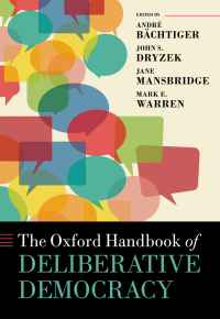 Omslagafbeelding: The Oxford Handbook of Deliberative Democracy 1st edition 9780198747369