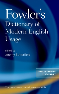 Cover image: Fowler's Dictionary of Modern English Usage 4th edition 9780199661350