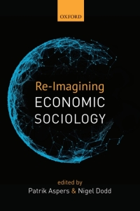 Cover image: Re-Imagining Economic Sociology 9780198748465