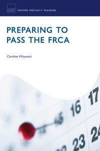 Cover image: Preparing to Pass the FRCA 1st edition 9780198748687