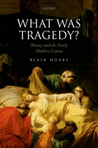 Imagen de portada: What Was Tragedy? 1st edition 9780198810599