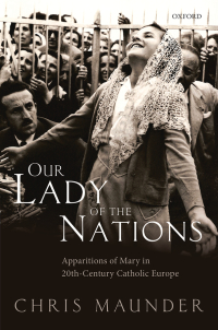 Omslagafbeelding: Our Lady of the Nations 9780198788645