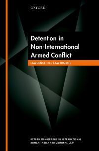 Cover image: Detention in Non-International Armed Conflict 9780191067006