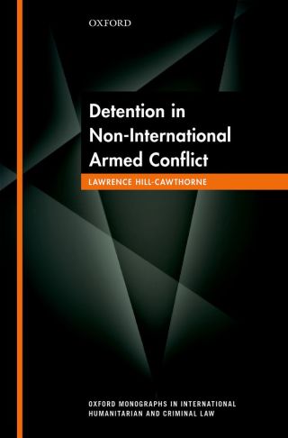 表紙画像: Detention in Non-International Armed Conflict 9780191067006