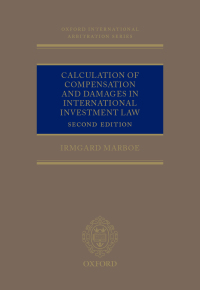 Imagen de portada: Calculation of Compensation and Damages in International Investment Law 2nd edition 9780191067020