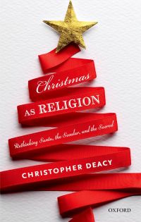 Imagen de portada: Christmas as Religion 9780198754565