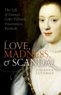 Titelbild: Love, Madness, and Scandal 9780191069710