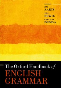 Cover image: The Oxford Handbook of English Grammar 1st edition 9780198755104