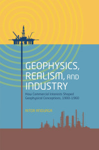 Cover image: Geophysics, Realism, and Industry 9780198755159