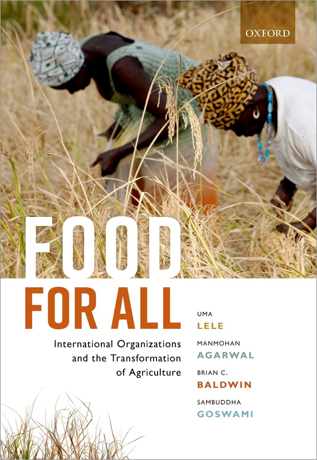 Food for All International Organizations and the Transformation of Agriculture