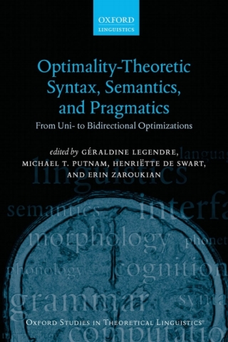 Cover image: Optimality Theoretic Syntax, Semantics, and Pragmatics 1st edition 9780198808954