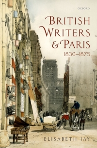 Cover image: British Writers and Paris: 1830-1875 9780199655243