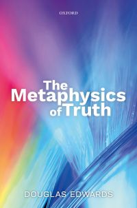 Titelbild: The Metaphysics of Truth 9780191076442