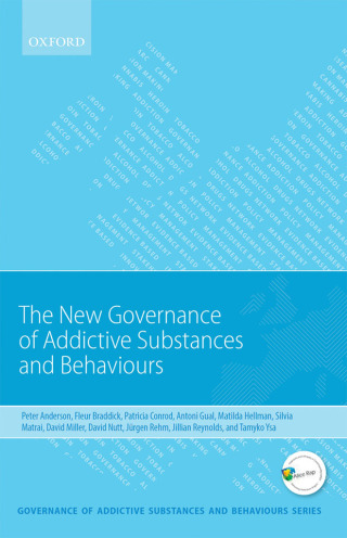Cover image: New Governance of Addictive Substances and Behaviours 9780191077968