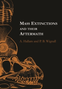 Imagen de portada: Mass Extinctions and Their Aftermath 9780198549161