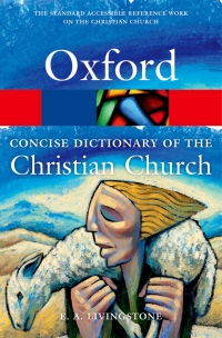 Cover image: The Concise Oxford Dictionary of the Christian Church 3rd edition 9780199659623