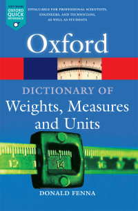 Cover image: A Dictionary of Weights, Measures, and Units 9780198605225