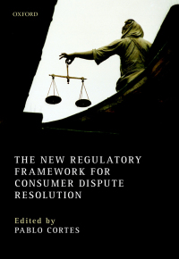Imagen de portada: The New Regulatory Framework for Consumer Dispute Resolution 1st edition 9780198766353