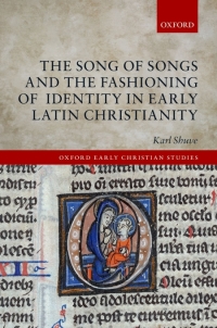 صورة الغلاف: The Song of Songs and the Fashioning of Identity in Early Latin Christianity 9780198766445