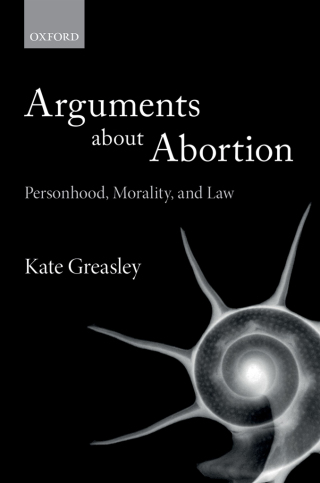 Cover image: Arguments about Abortion 9780191079399