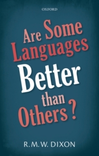 Cover image: Are Some Languages Better than Others? 9780198766810